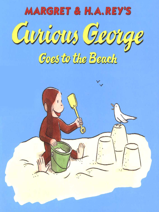 H. A. Rey作のCurious George Goes to the Beach (Read-aloud)の作品詳細 - 貸出可能